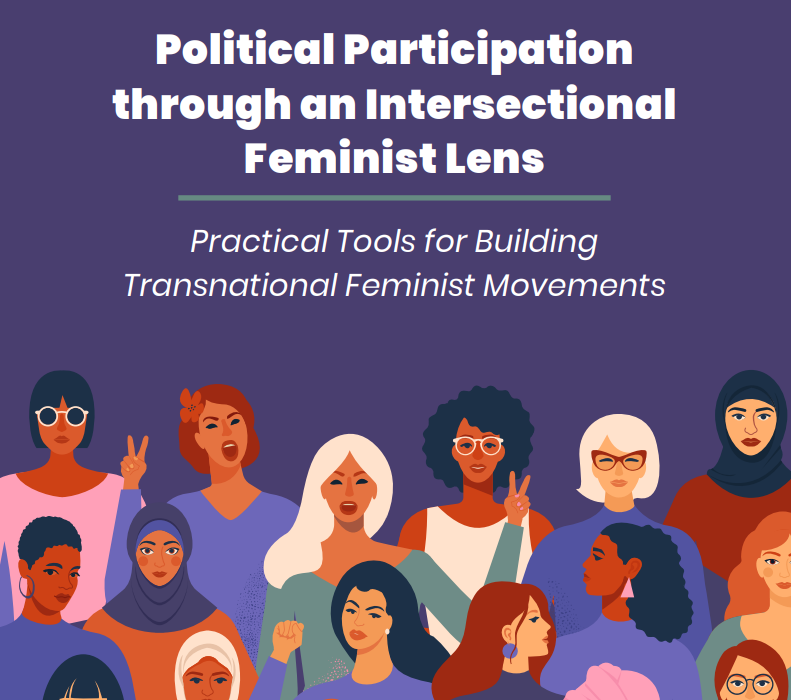 Political Participation through an Intersectional Feminist Lens: Practical Tools for Building Transnational Feminist Movements
